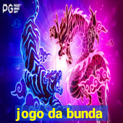 jogo da bunda